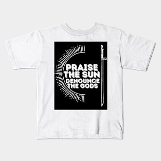 Praise the sun Kids T-Shirt